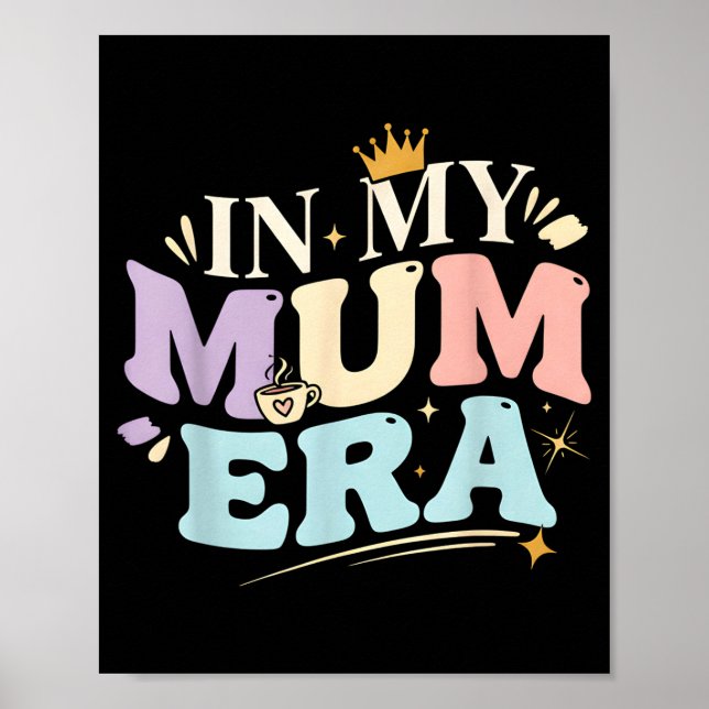 Funny In My Blue Mum Era Cool Mom Mother's Day  Poster (Vorne)