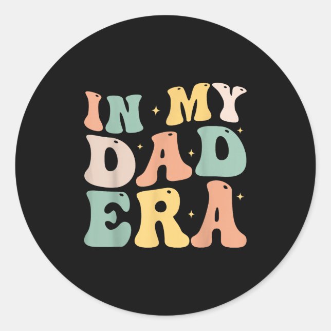 Funny In My Daddy Era Lover Groovy Retro Daddy Fat Runder Aufkleber (Vorderseite)