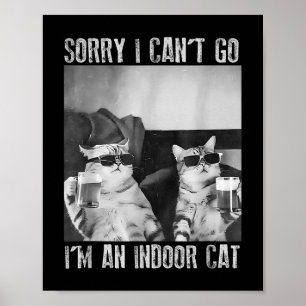 Funny Indoor Cat Meme Sorry, ich kann nicht Retro  Poster