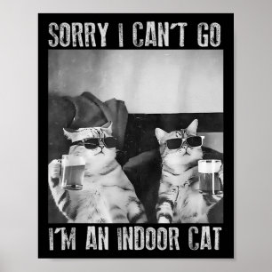 Funny Indoor Cat Meme Sorry, ich kann nicht Retro  Poster