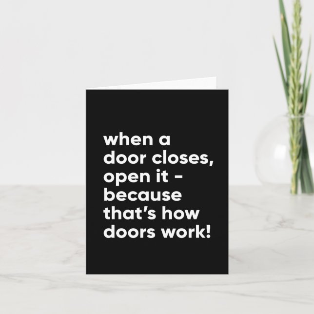 Funny Inspiration Zitat in Schwarz und Weiß Karte (Vorderseite)