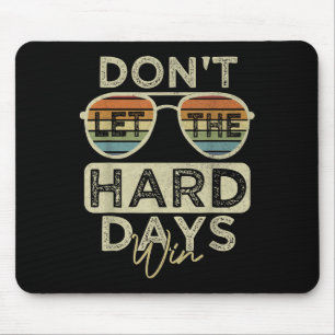 Funny Inspiration Zitat nicht Gelassen die harten Mousepad