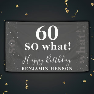 Funny Inspirational Black 60 So, was 60. Geburtsta Banner
