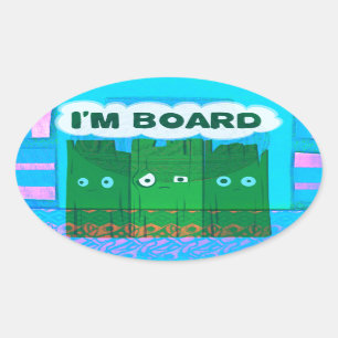 Funny Inspirational Graphic: Ich bin gelangweilt v Ovaler Aufkleber