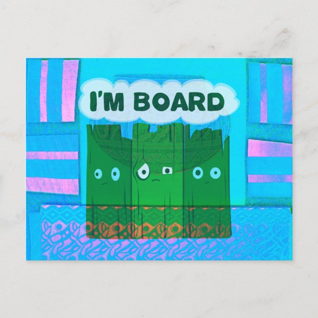 Funny Inspirational Graphic: Ich bin gelangweilt v Postkarte (Vorderseite)