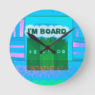 Funny Inspirational Graphic: Ich bin gelangweilt v Runde Wanduhr