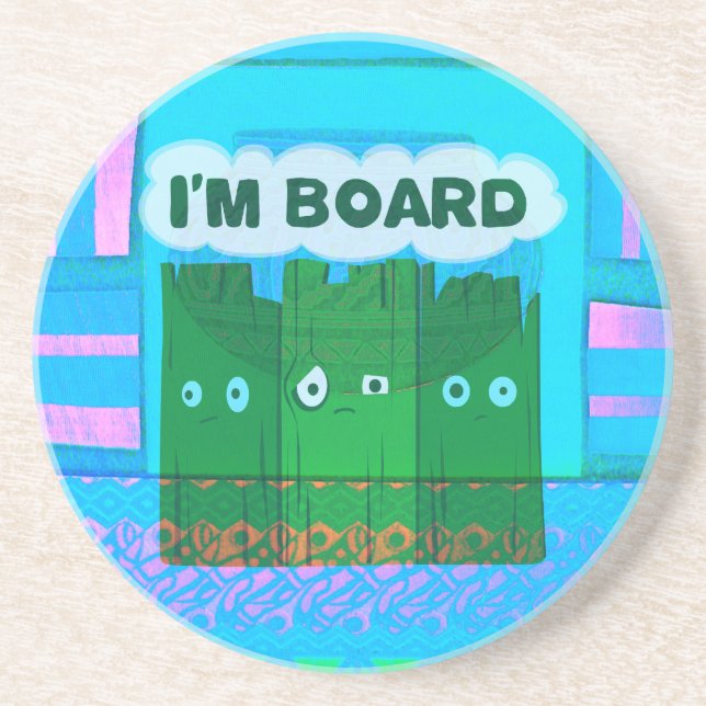 Funny Inspirational Graphic: Ich bin gelangweilt v Sandstein Untersetzer (Vorne)