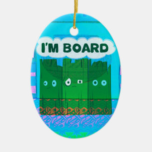 Funny Inspirational Graphic Ich langweile mich Tex Keramik Ornament