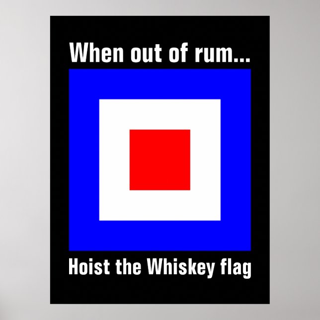 Funny International Maritime Whiskey Signal Flag Poster (Vorne)