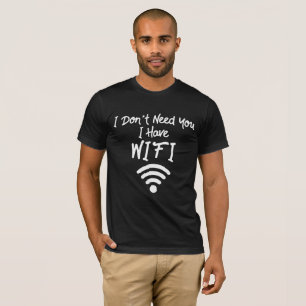 Funny Internet Meme Ich brauche nicht Sie Ich habe T-Shirt