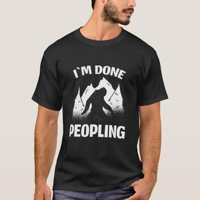 Funny Introvert Bigfoot Büro Humor Im Done Peopl T-Shirt (Vorderseite)