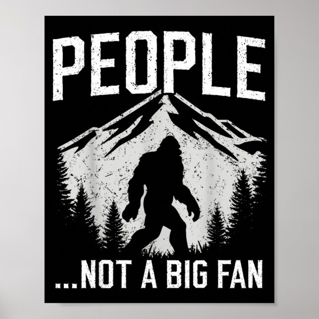 Funny Introvert Bigfoot People Not A Big Fan Dad J Poster (Vorne)