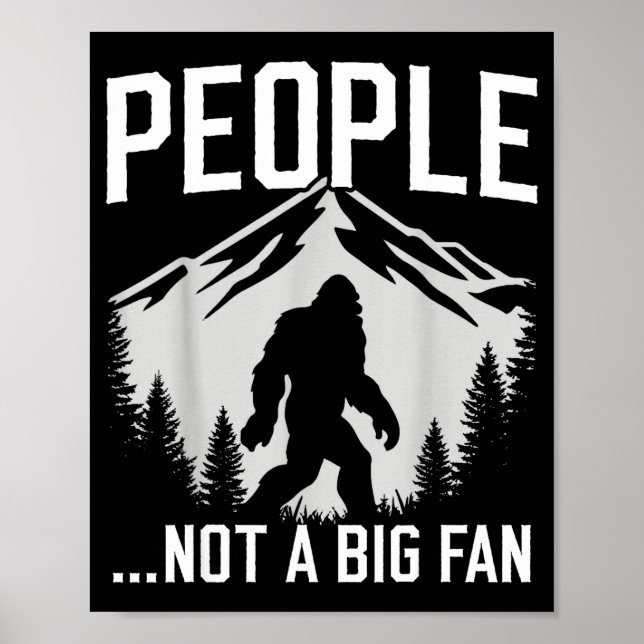 Funny Introvert Bigfoot People Not A Big Fan Dad J Poster (Vorne)