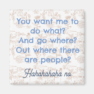 Funny Introvert Magnet, Leute Phrase Magnet
