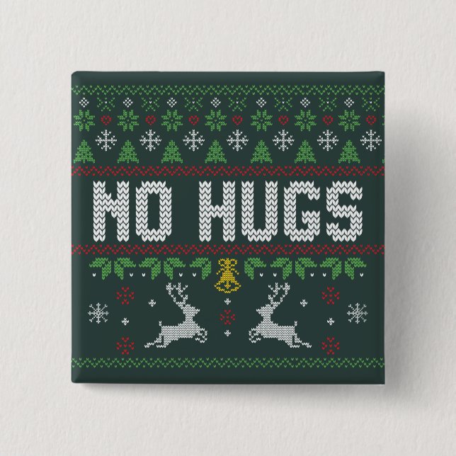 Funny Introvert No Hugs Ugly Weihnachtssüßer Button (Vorderseite)