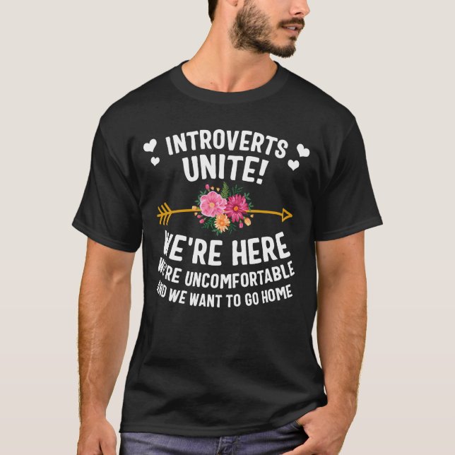 Funny Introvert Shirt, Introverts Unite Wir sind T-Shirt (Vorderseite)