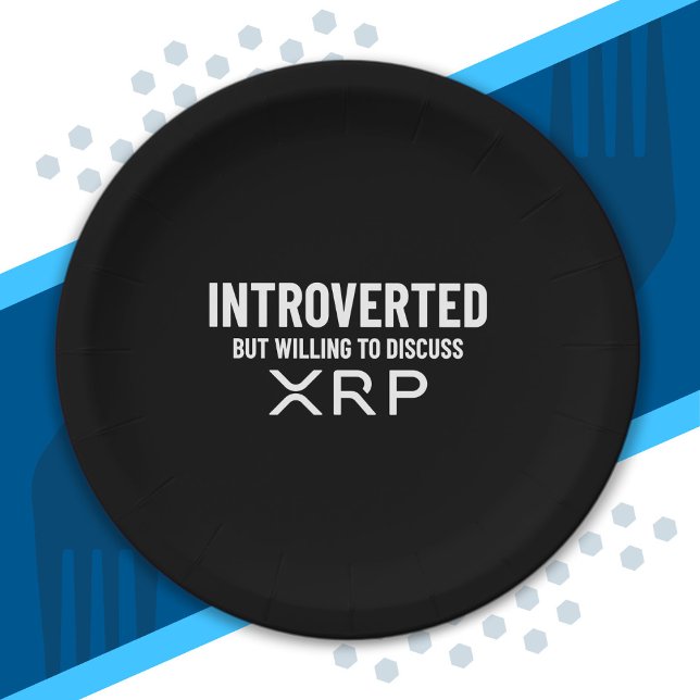 Funny Introvertierte XRP Cryptowährungs-Meme Zitat Pappteller (Von Creator hochgeladen)