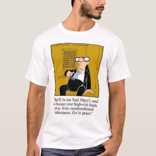 Funny Investing T - Shirt