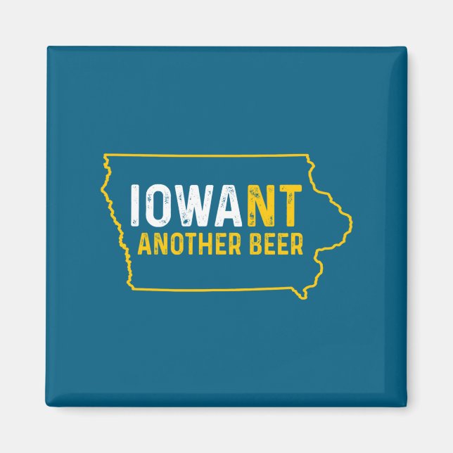 Funny Iowant Another Beer Iowa Beer Distressed  Magnet (Vorne)