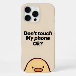 Funny iPhone Case - Touch mein Telefon nicht! iPhone 16 Pro Max Hülle