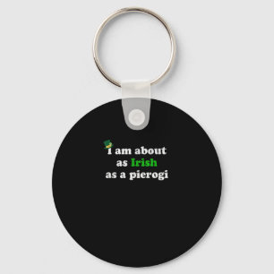 Funny Irish als ein Pierogi Irland Polen Foor Pole Schlüsselanhänger