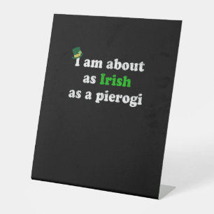 Funny Irish als ein Pierogi Irland Polen Foor Pole Sockelschild