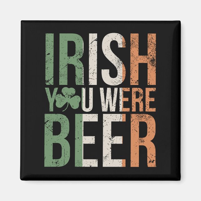 Funny Irish Beer Lover Magnet (Vorne)