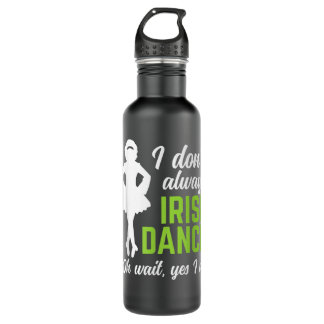 Funny Irish Dance Girls Women St Patrick's Day Edelstahlflasche