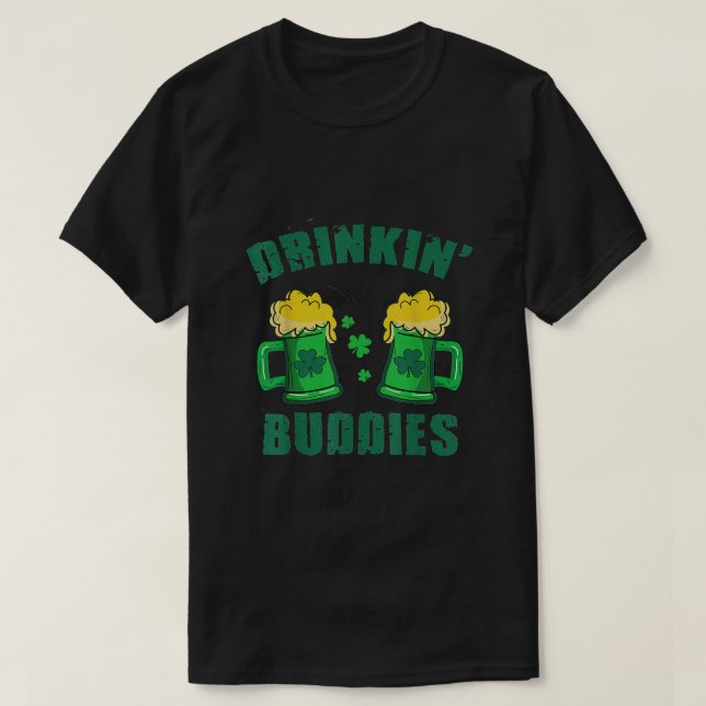 Funny Irish Drinkin' Buddies A St Patrick's Day T-Shirt (Design vorne)