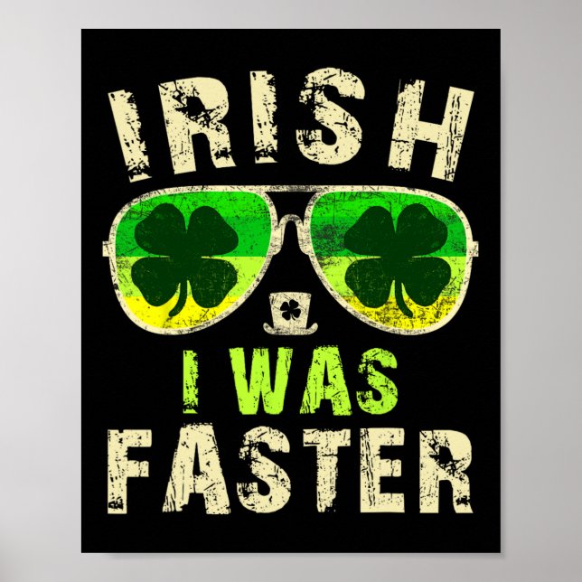 Funny Irish I war schneller Runner St Patricks Day Poster (Vorne)