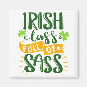 Funny Irish lass voll sass St Patricks Day Luck Magnet