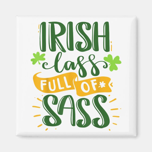 Funny Irish lass voll sass St Patricks Day Luck Magnet (Vorne)