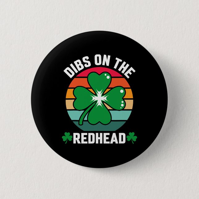 Funny Irish St Patricks Day Kleeblatt Dibs On R Button (Vorderseite)