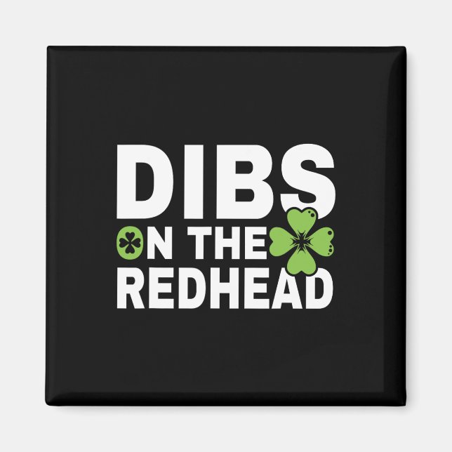 Funny Irish St Patricks Day Kleeblatt Dibs On R Magnet (Vorne)