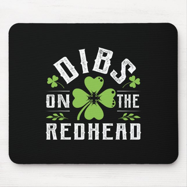 Funny Irish St Patricks Day Kleeblatt Dibs On R Mousepad (Vorne)