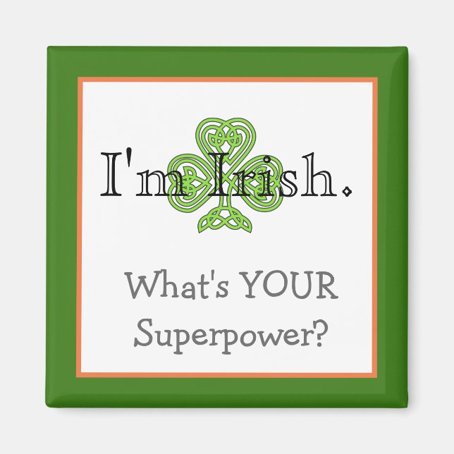 Funny Irish Superpower Magnet (Vorne)