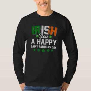 Funny Irish You A Happy Saint Patrick S Day Irland T-Shirt