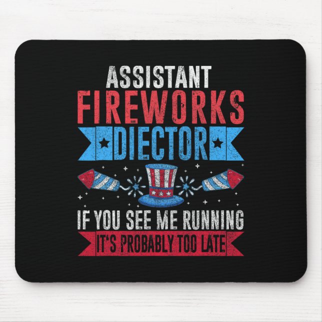 Funny Istant Fireworks Director I Run You Run 4th Mousepad (Vorne)