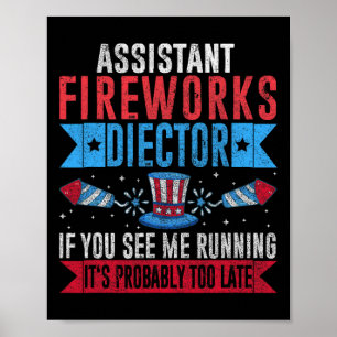 Funny Istant Fireworks Director I Run You Run 4th Poster