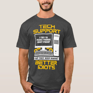 Funny It Desktop Tech Support - Spezialgeschenk T-Shirt