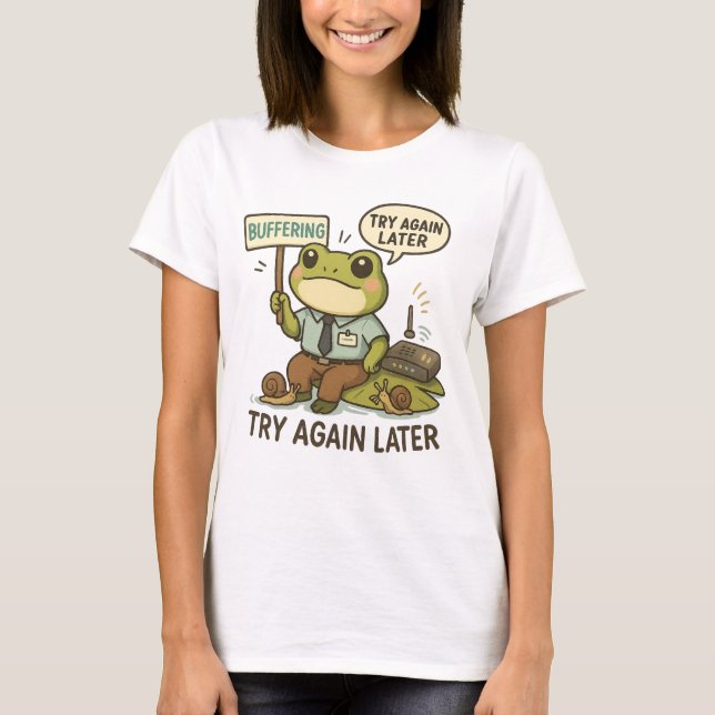 Funny IT Frog T - Shirt - "Buffering" Technischer  (Vorderseite)