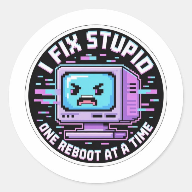 Funny IT Support Sticker - I Fix Stupid One Reboot (Vorderseite)