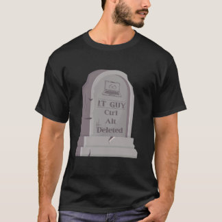 Funny IT Tech Support Typ Engineers Computerfreak T-Shirt