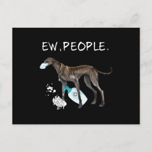 Funny Italian Greyhound Ew People Dog Lover Gesche Ankündigungspostkarte