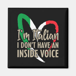 Funny Italy Flag Italienisch Ich habe nicht drinne Magnet