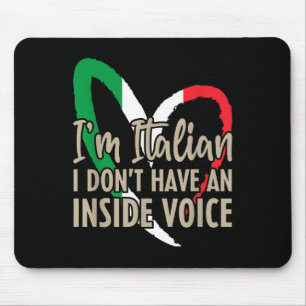 Funny Italy Flag Italienisch Ich habe nicht drinne Mousepad