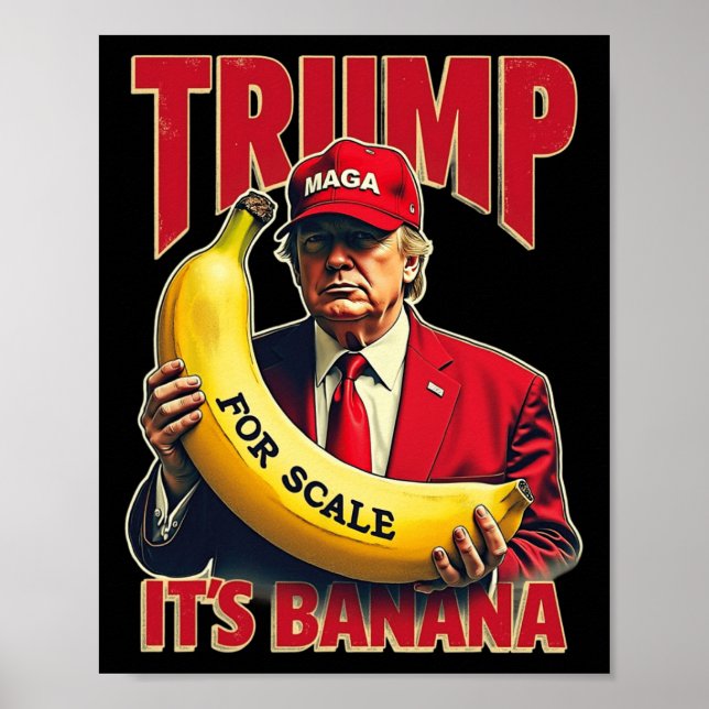 Funny It's Banana for Scales Trump 1 Poster (Vorne)
