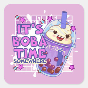 Funny "It's Boba Time Somewhere" Quadratischer Aufkleber