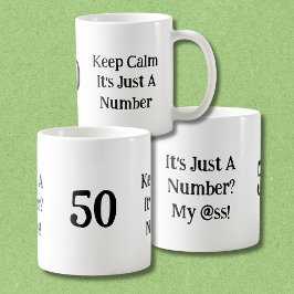 Funny It's Just A Number My @ss 50th Birthday  Kaffeetasse