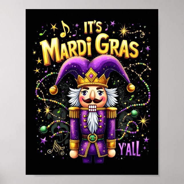 Funny It's Mardi Gras Y’all Nutcracker King Mardi Poster (Vorne)